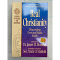 Real Christianity: Discerning True and False Faith