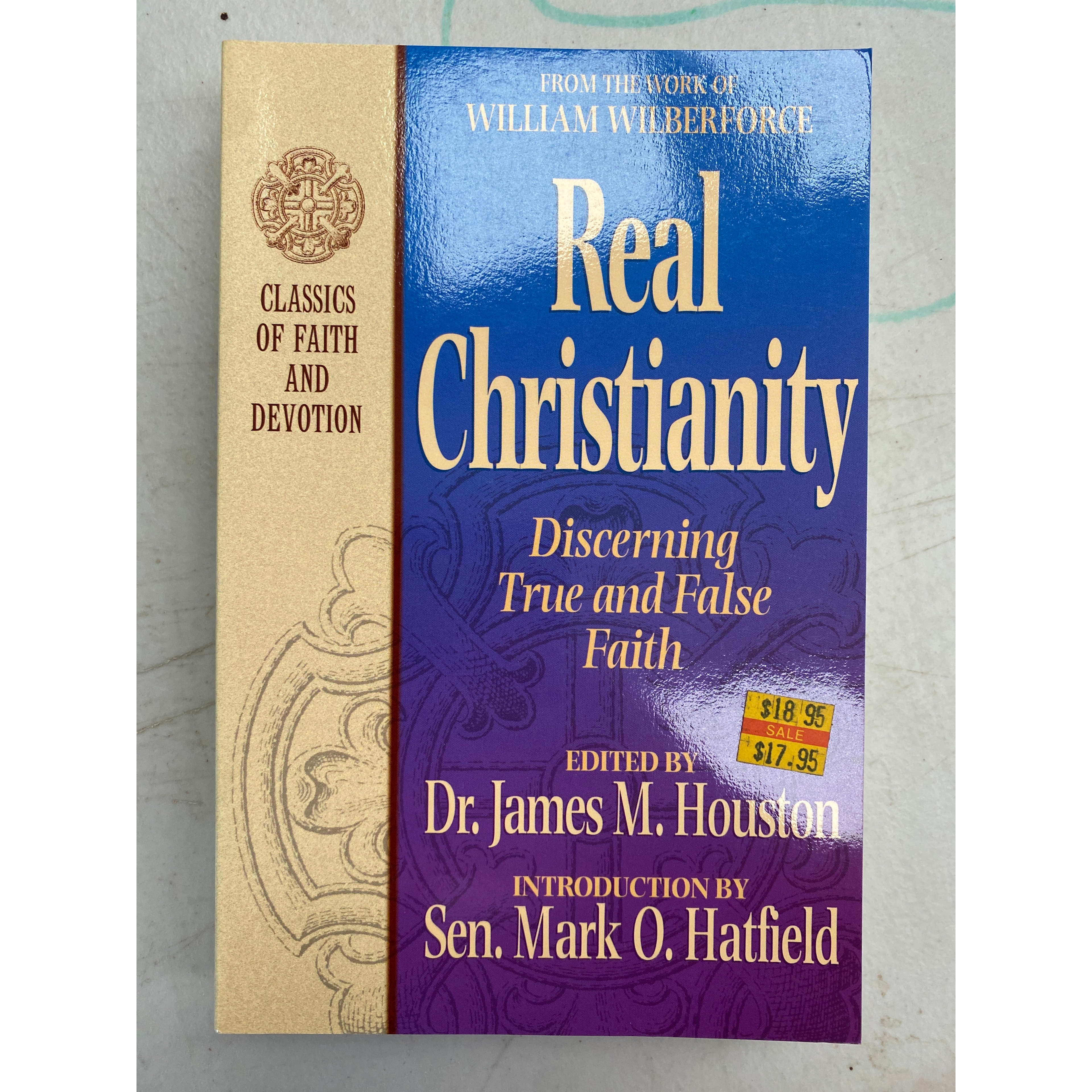 Real Christianity: Discerning True and False Faith