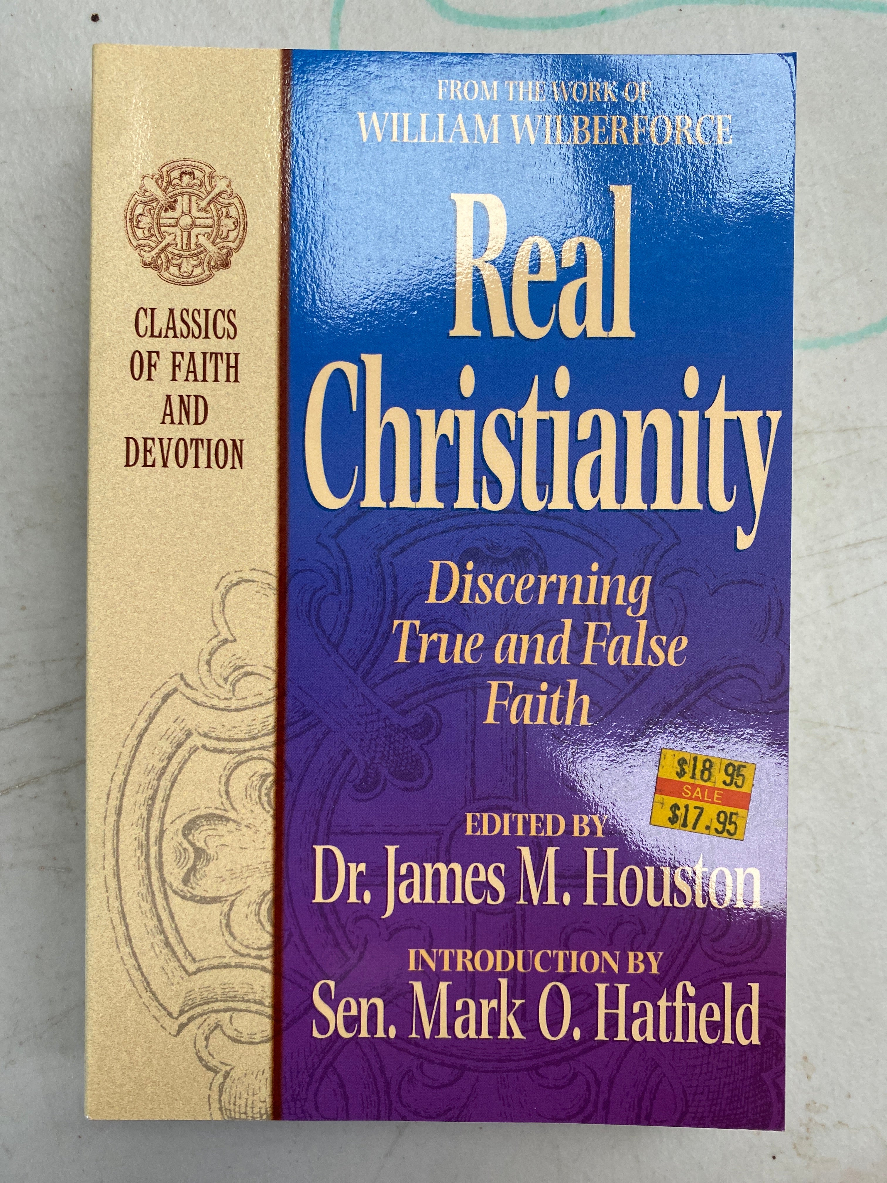 Real Christianity: Discerning True and False Faith
