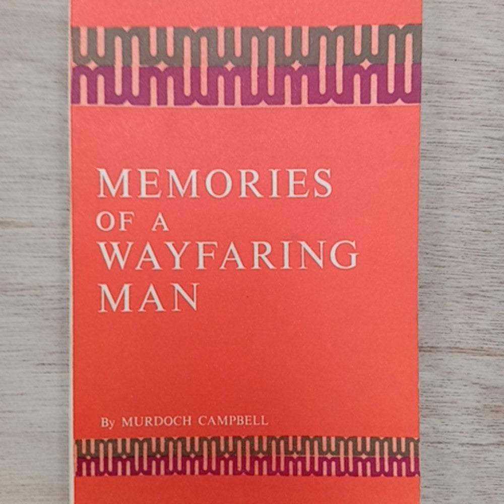 Memories of a wayfaring man