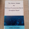 The History Behind the Reformed Presbyterian Church Evangelical Synod
