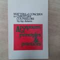 Matters of Concern to Christian Counselors: A Potpourri of Principles & Practices