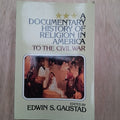 A Documentary History of Religion in America to the Civil War
