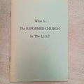 What Is The REFORMED CHURCH In The U. S.?