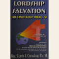 Lordship salvation: The only kind there is