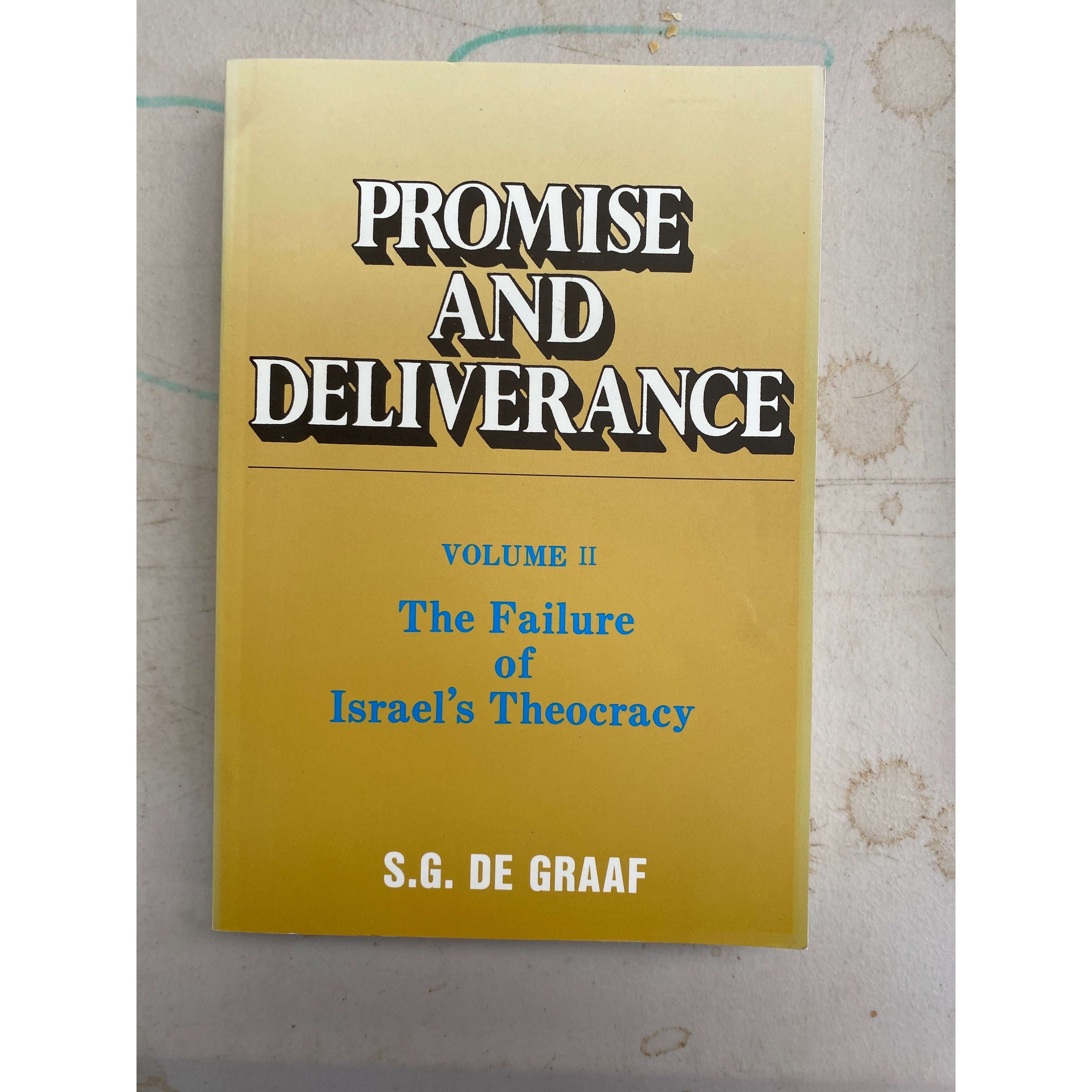 Promise and Deliverance: Volume II, The Failure of Israel's Theocracy