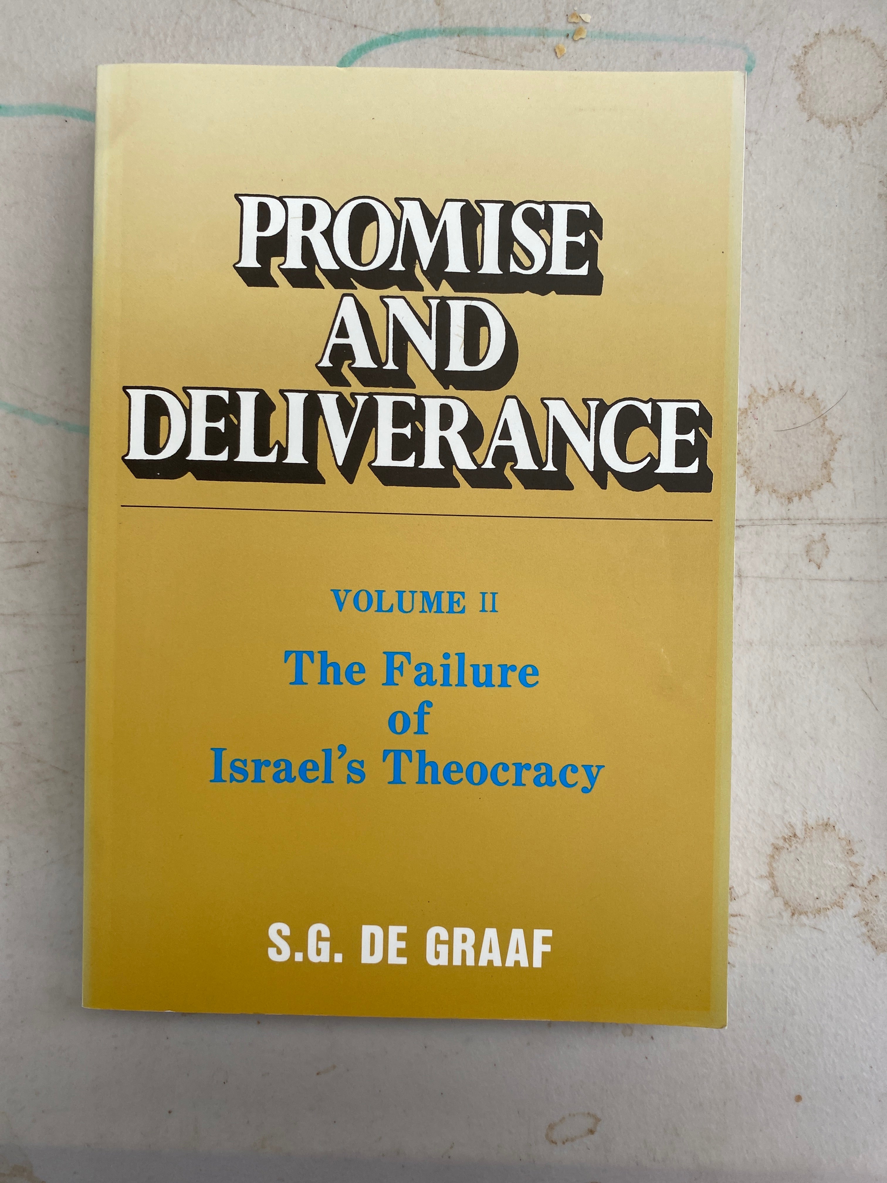 Promise and Deliverance: Volume II, The Failure of Israel's Theocracy