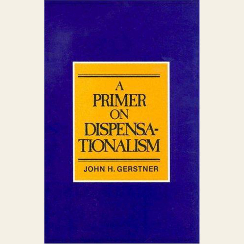 A Primer on Dispensationalism