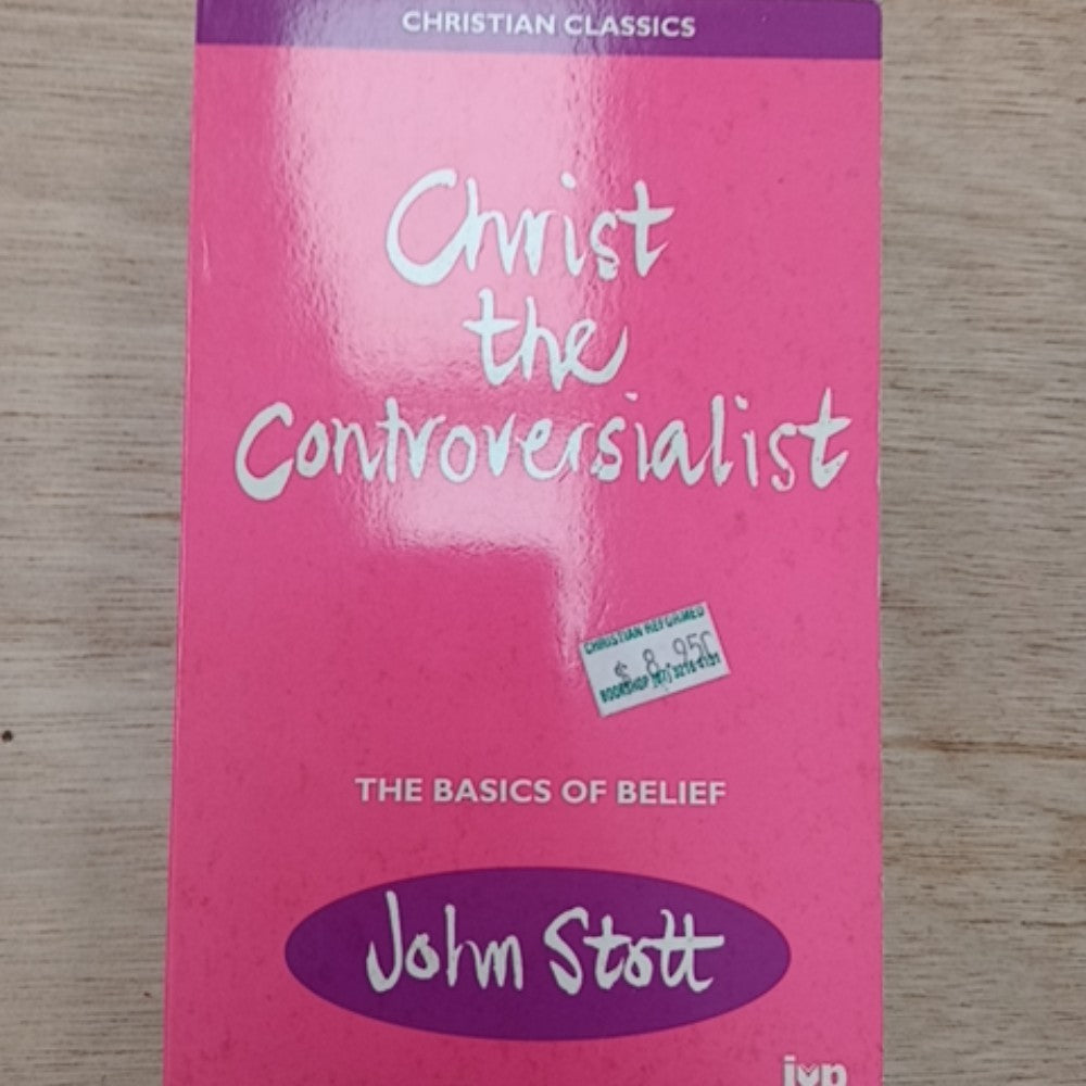 Christ the Controversialist (Christian Classics)
