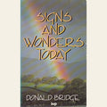 Signs and wonders today