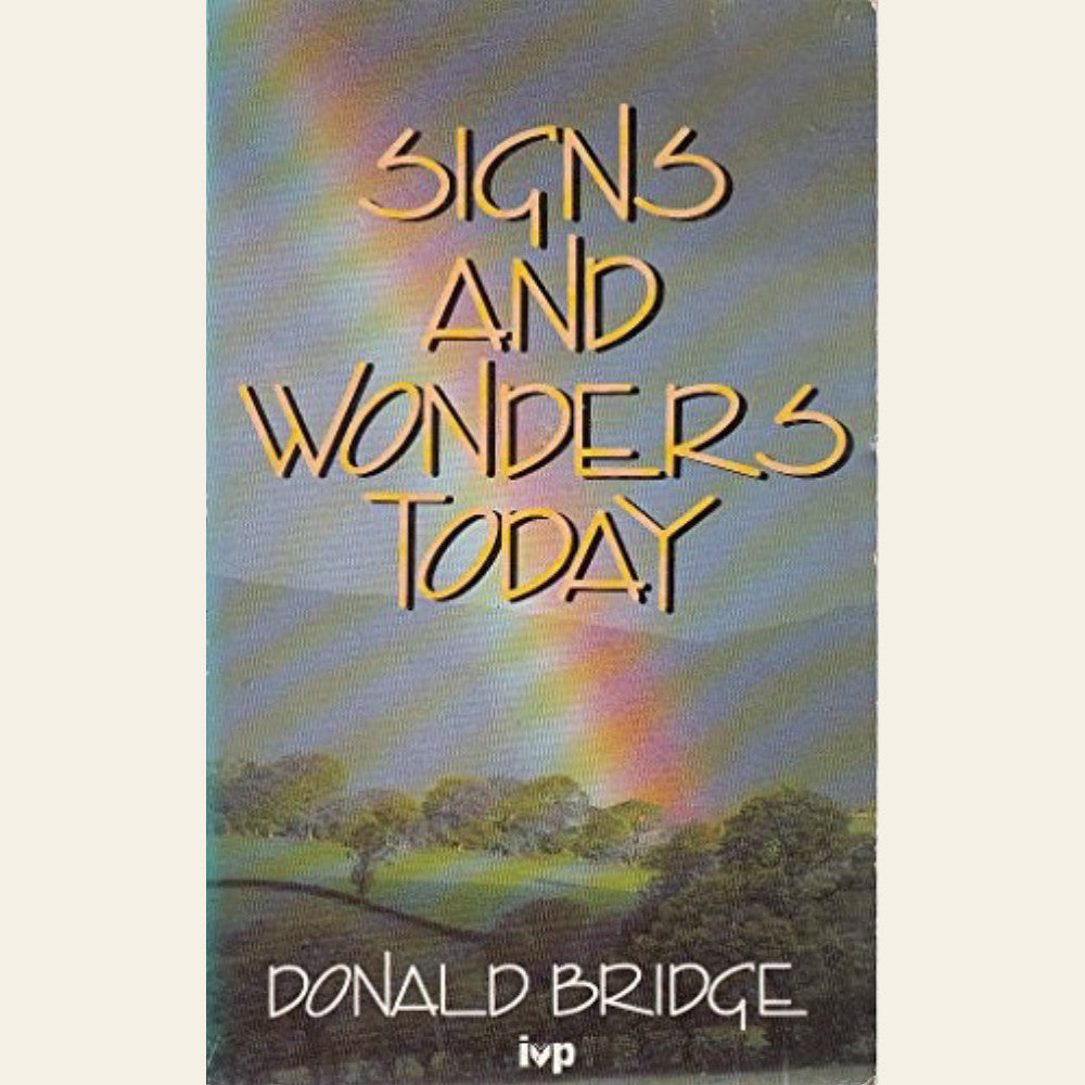 Signs and wonders today