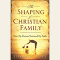 The Shaping of a Christian Family