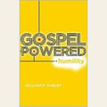 Gospel powered humility