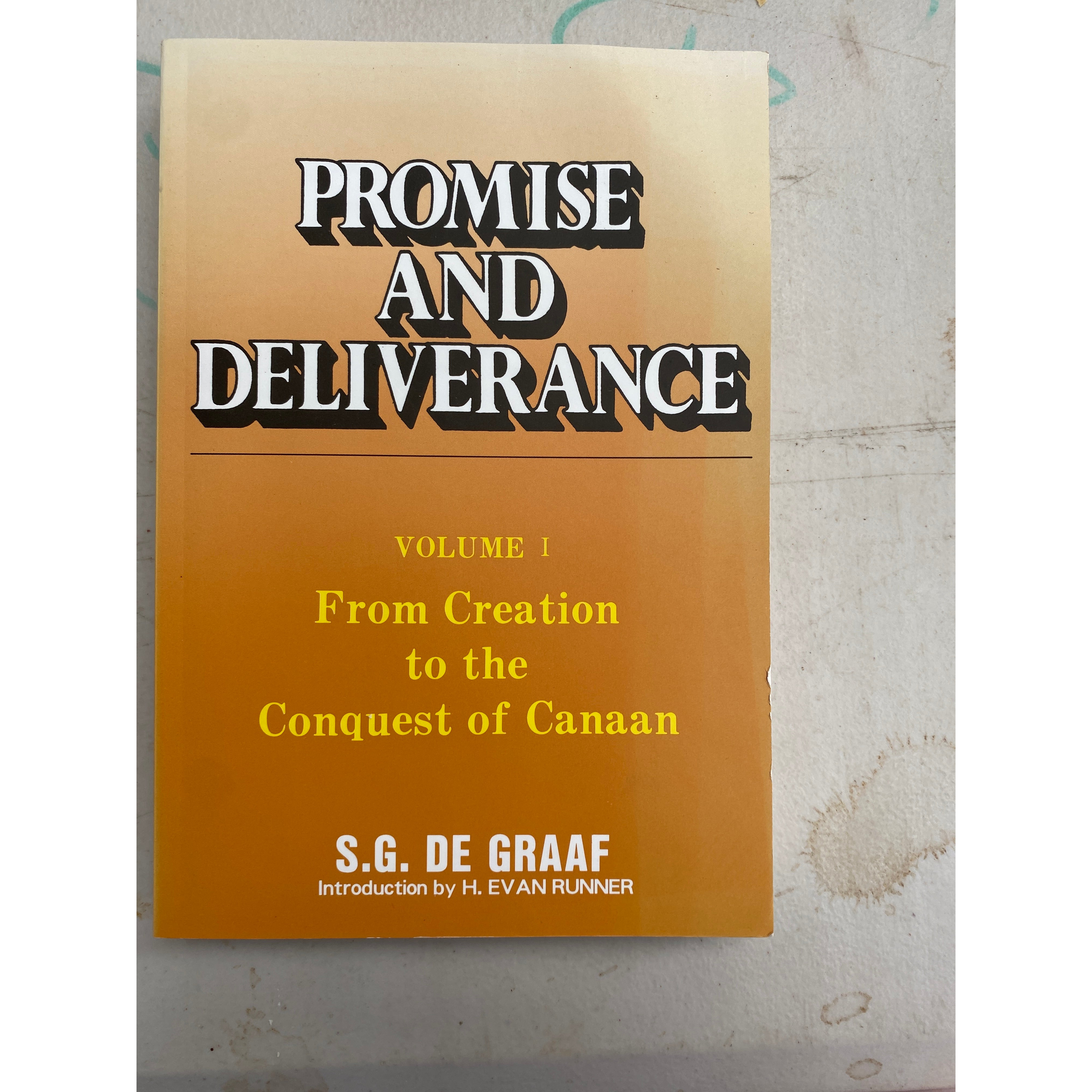 Promise and Deliverance, Volume I: From Creation to the Conquest of Canaan