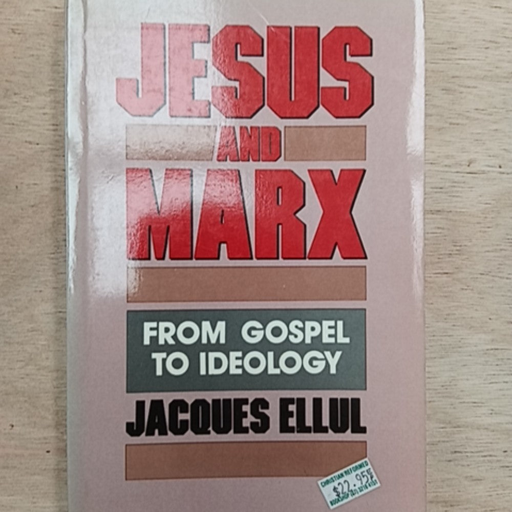 Jesus and Marx: From Gospel to Ideology