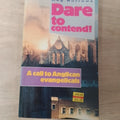 Dare to contend!: A call to Anglican evangelicals