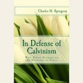 A Defense of Calvinism