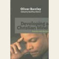 Developing a Christian Mind