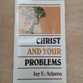 Christ and Your Problems