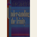 Understanding the Trinity