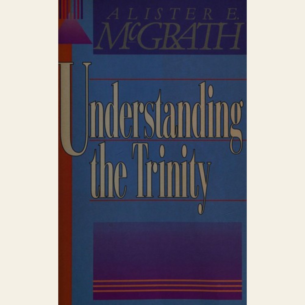 Understanding the Trinity