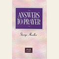 Answers To Prayer (Moody Classics)