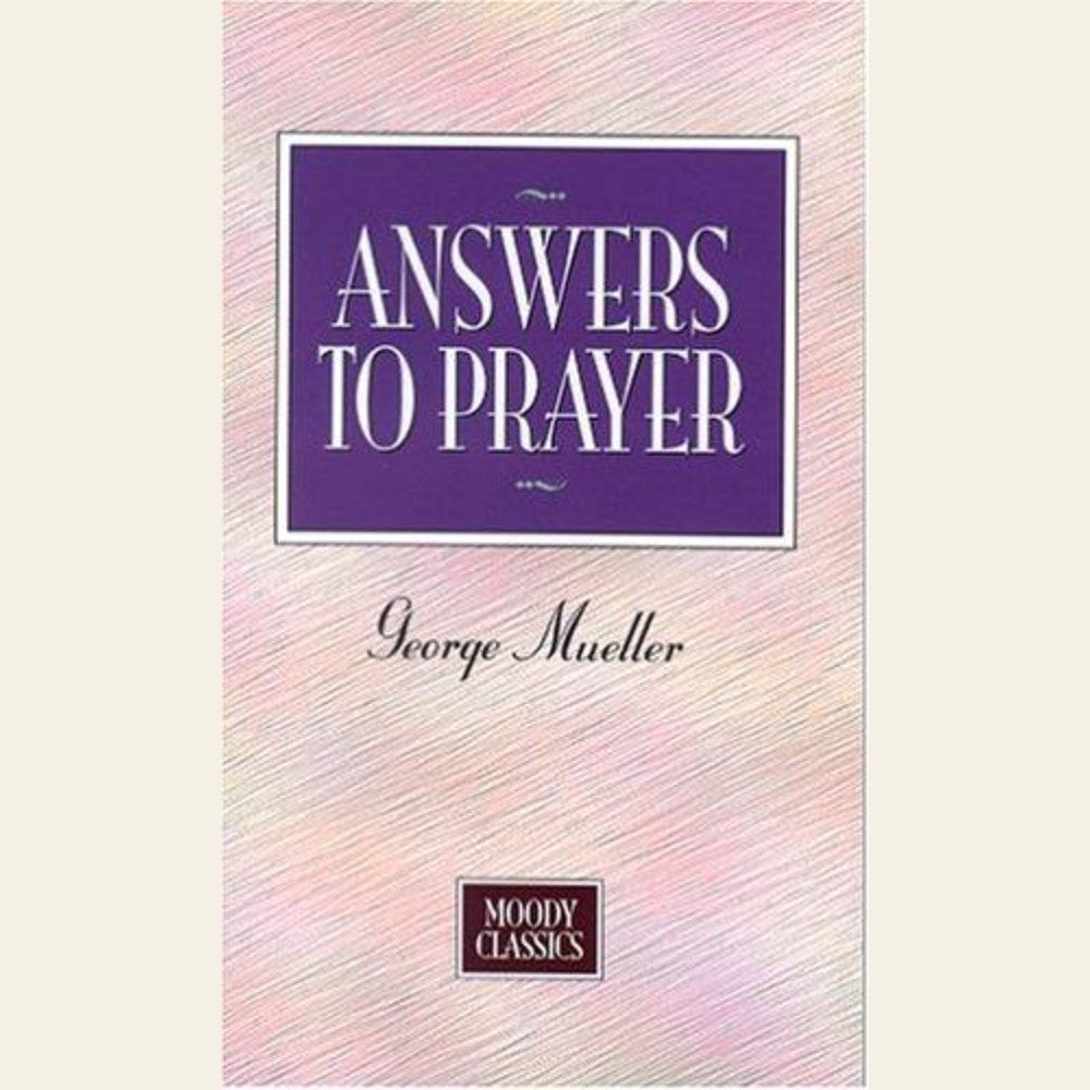 Answers To Prayer (Moody Classics)