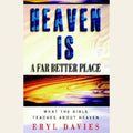 Heaven is a far better place
