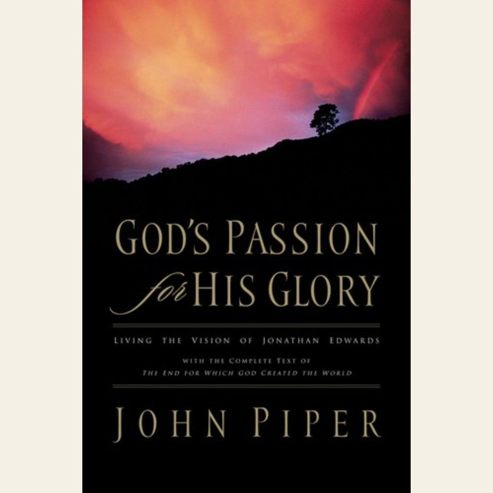 God's passion for His glory