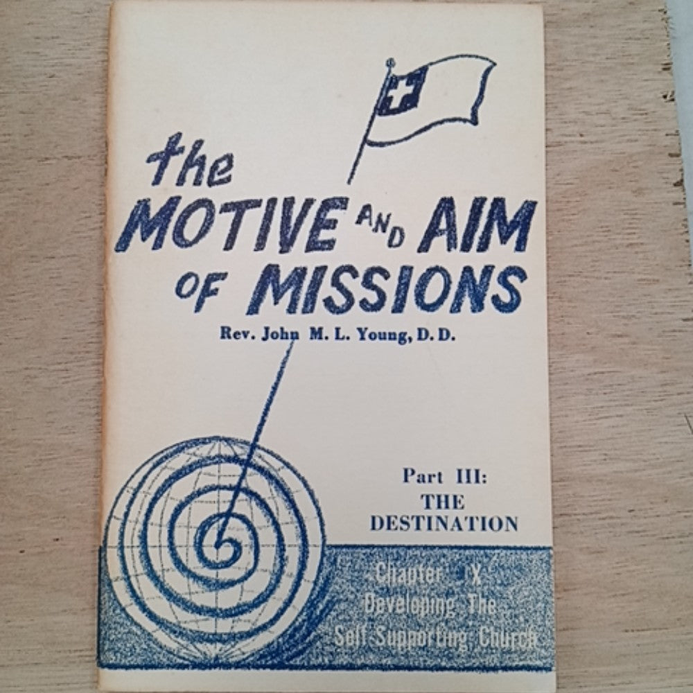 The Motive and Aim of Missions