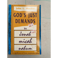 God's Just Demands in Jonah, Micah, Nahum