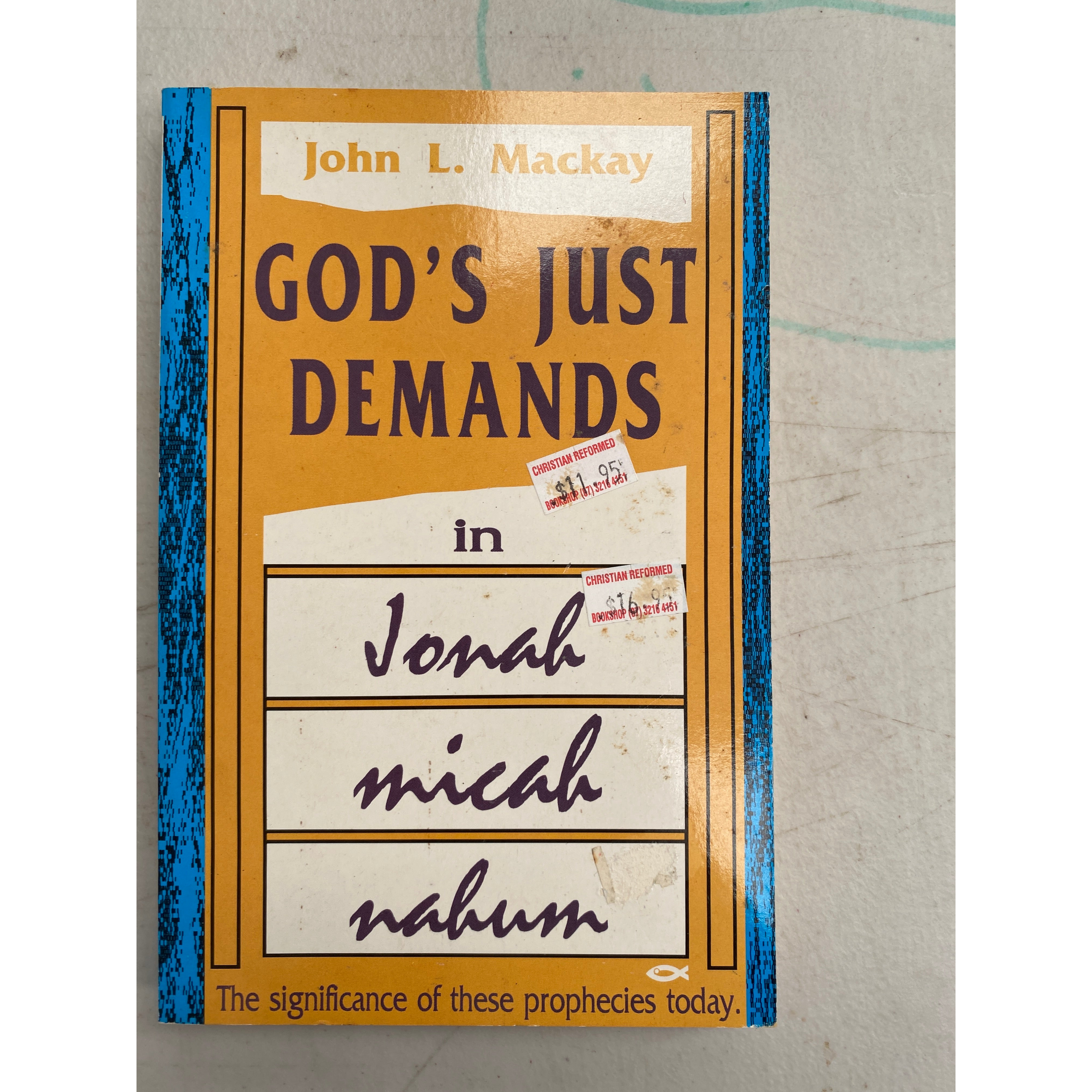 God's Just Demands in Jonah, Micah, Nahum