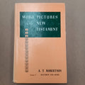 Word Pictures in the New Testament: Volume 1 - Matthew and Mark