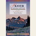 Prayer: An Adventure with God