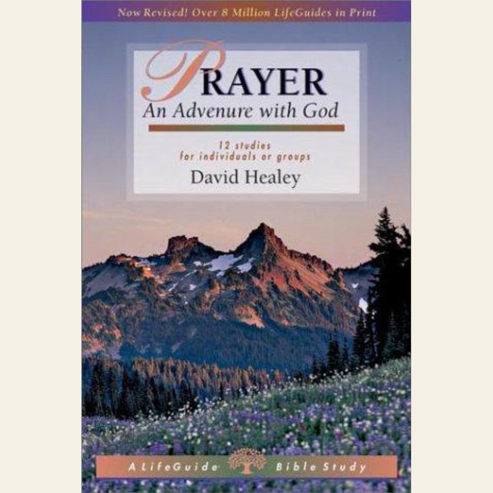 Prayer: An Adventure with God