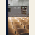 The Mother at Home