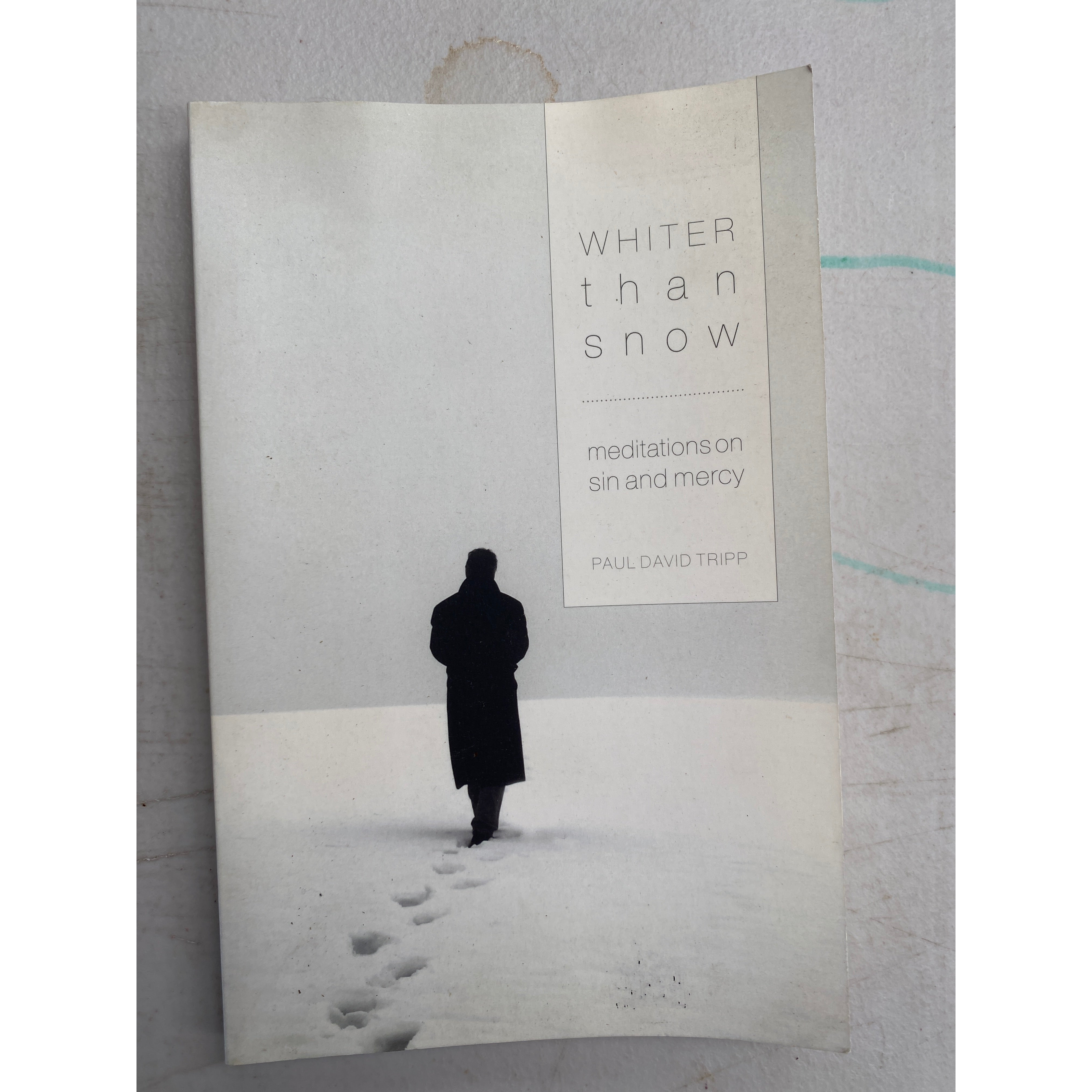 Whiter Than Snow: Meditations on Sin and Mercy