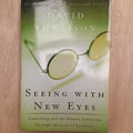 Seeing with New Eyes