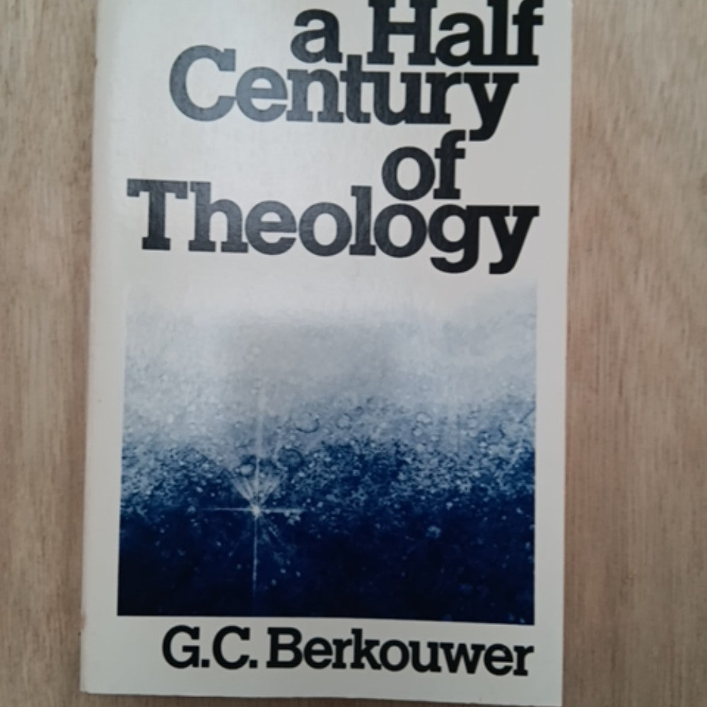 A Half Century of Theology