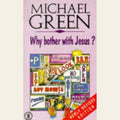 Why Bother with Jesus? (Hodder Christian Paperbacks)