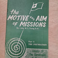 The Motive and Aim of Missions