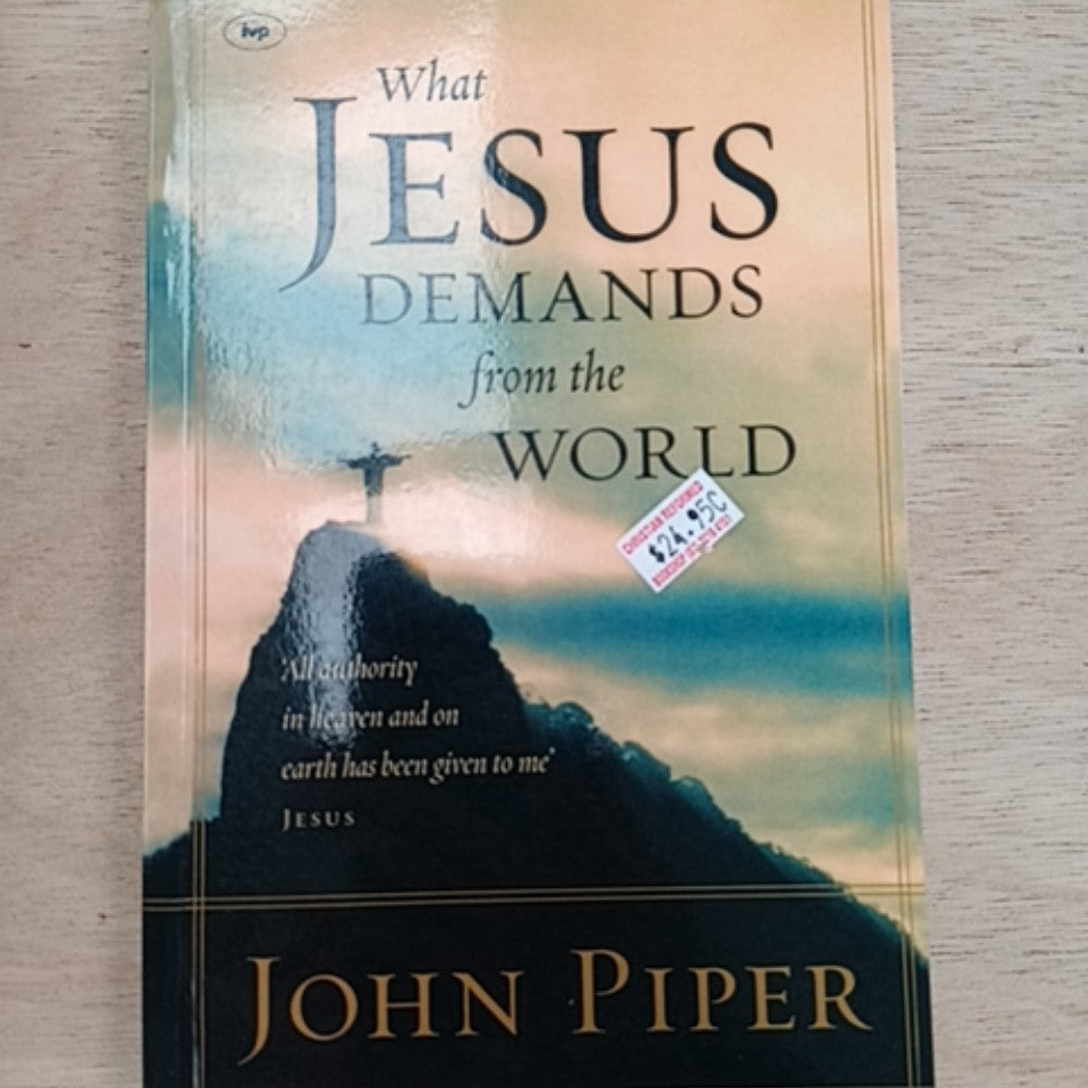 What Jesus Demands from the World