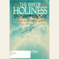 The way of holiness: A study of Christian living for today
