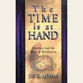 The Time Is At Hand