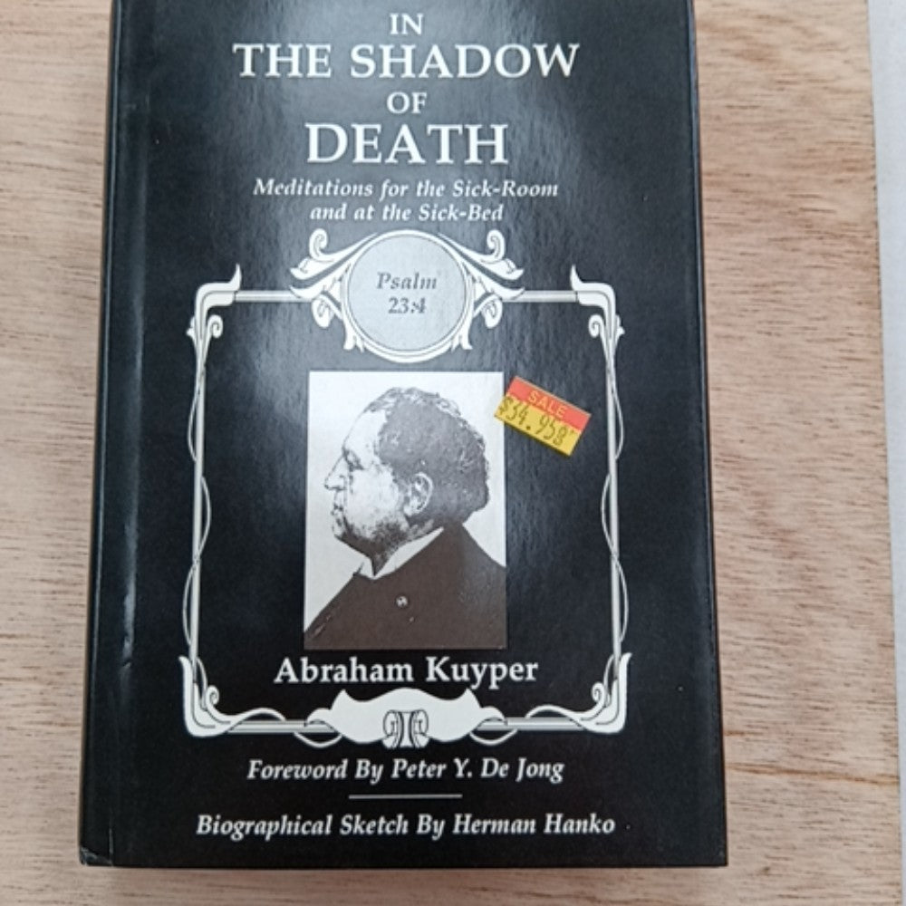In the Shadow of Death: Meditations for the Sick-Room and at the Sick-Bed