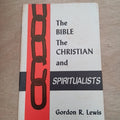 The Bible, The Christian and Spiritualists