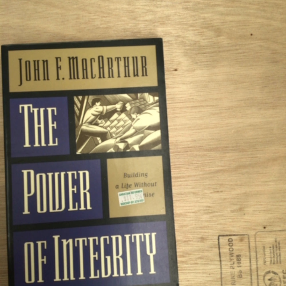 The Power of Integrity: Building a Life Without Compromise