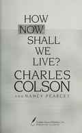 How now shall we live?