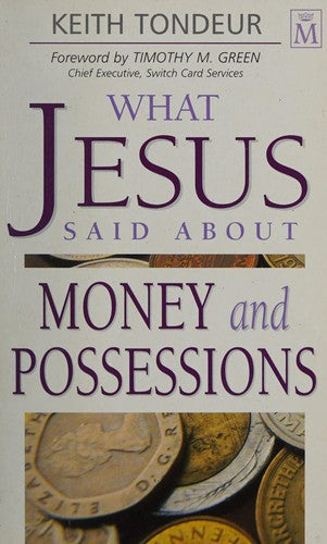 What Jesus Said About Money and Possessions