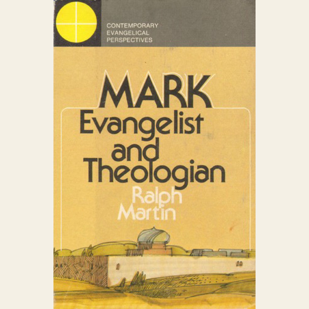 Mark, Evangelist & Theologian